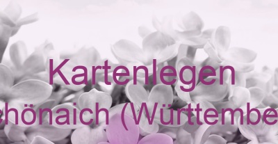 Kartenlegen Schönaich (Württemberg) | Top-Experten für Kartenlegen, Wahrsagen, Hellsehen, Zukunftsdeutung.
